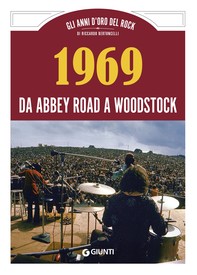 1969 Da Abbey Road a Woodstock - Librerie.coop
