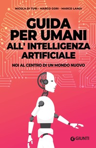 Guida per umani all'intelligenza artificiale - Librerie.coop