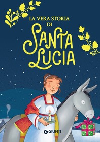 La vera storia di Santa Lucia - Librerie.coop