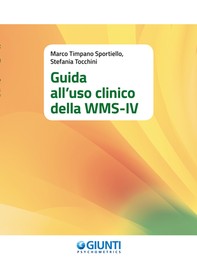 Guida all'uso clinico della WMS-IV - Librerie.coop