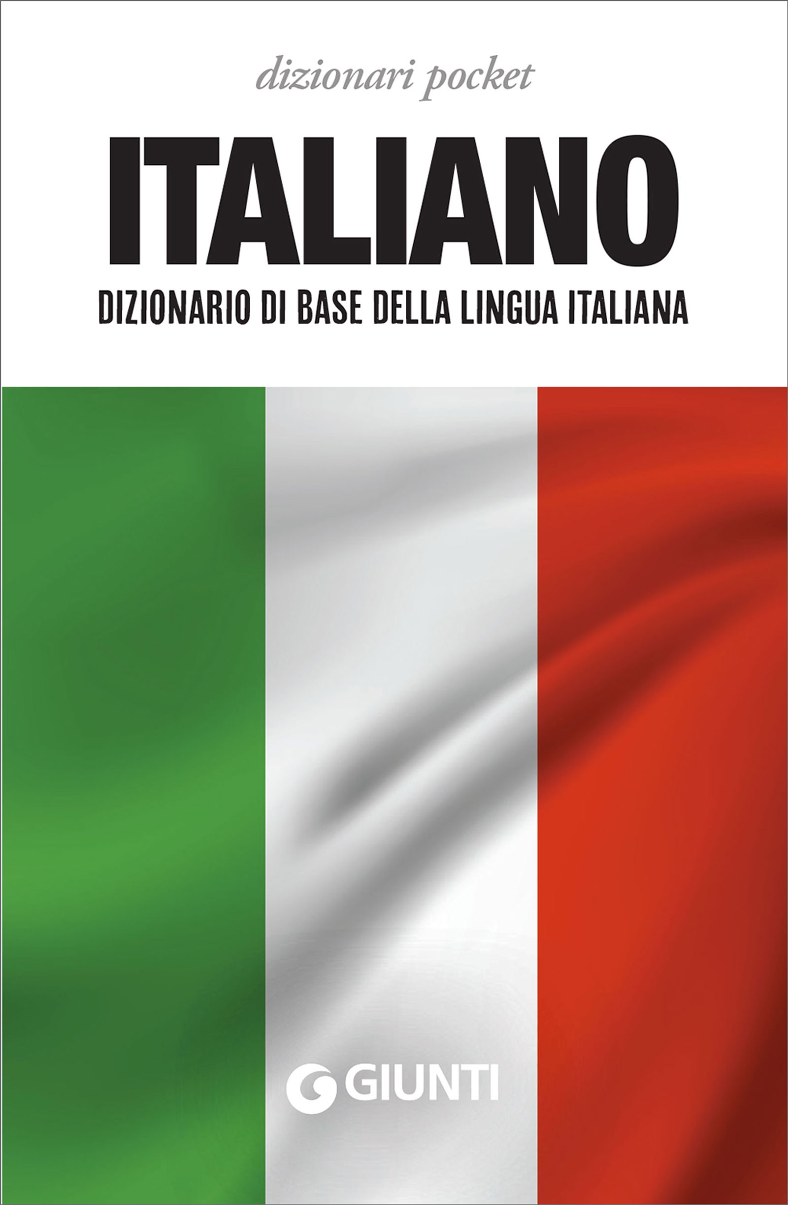 Italiano. Dizionario di base della lingua italiana - Librerie.coop