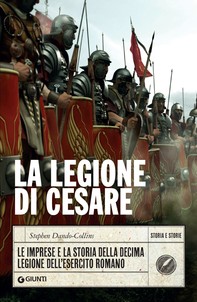 La legione di Cesare - Librerie.coop