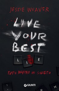 Live Your Best Lie (Edizione italiana) - Librerie.coop
