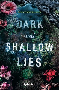 Dark and Shallow Lies (Edizione italiana) - Librerie.coop