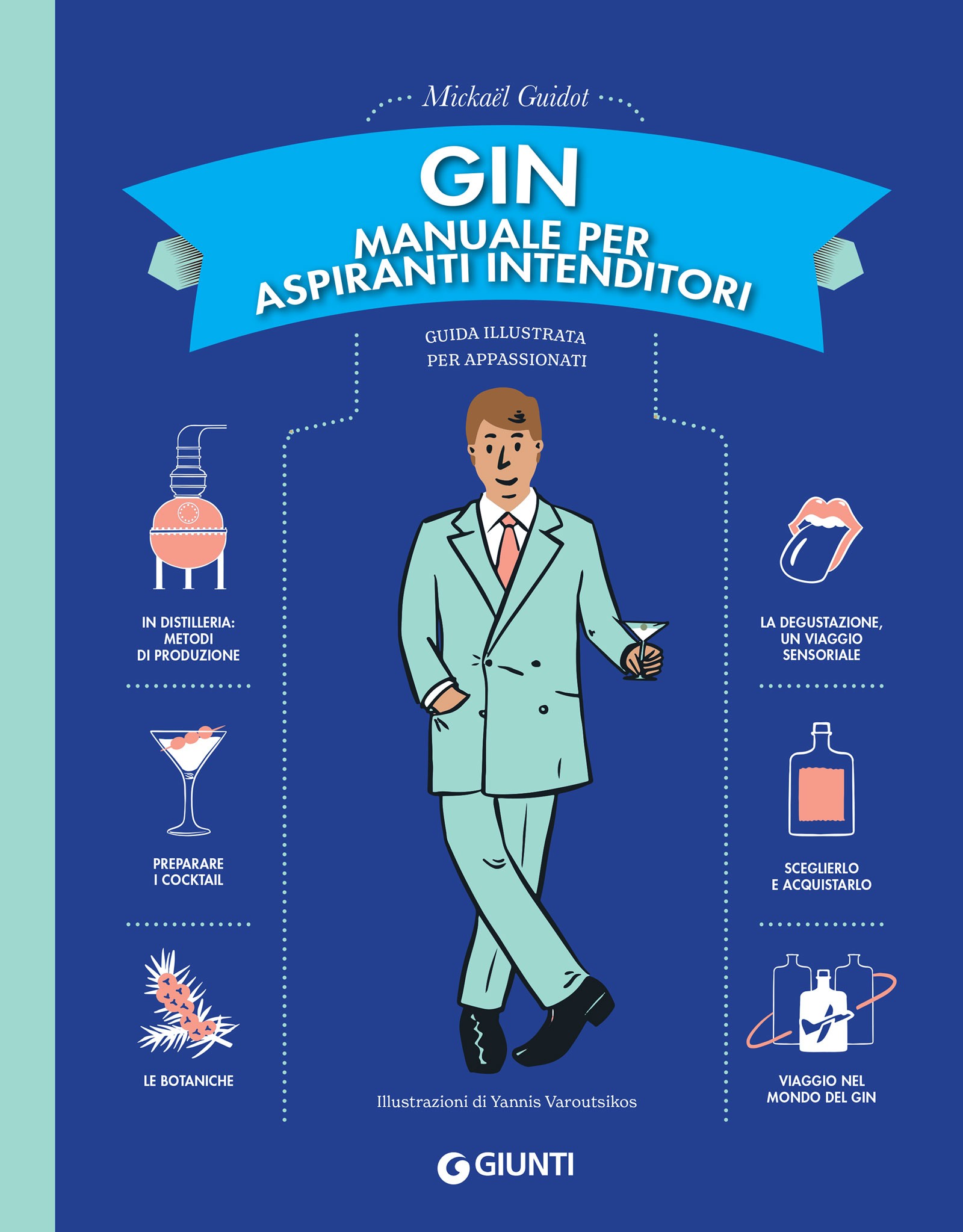 Gin. Manuale per aspiranti intenditori - Librerie.coop