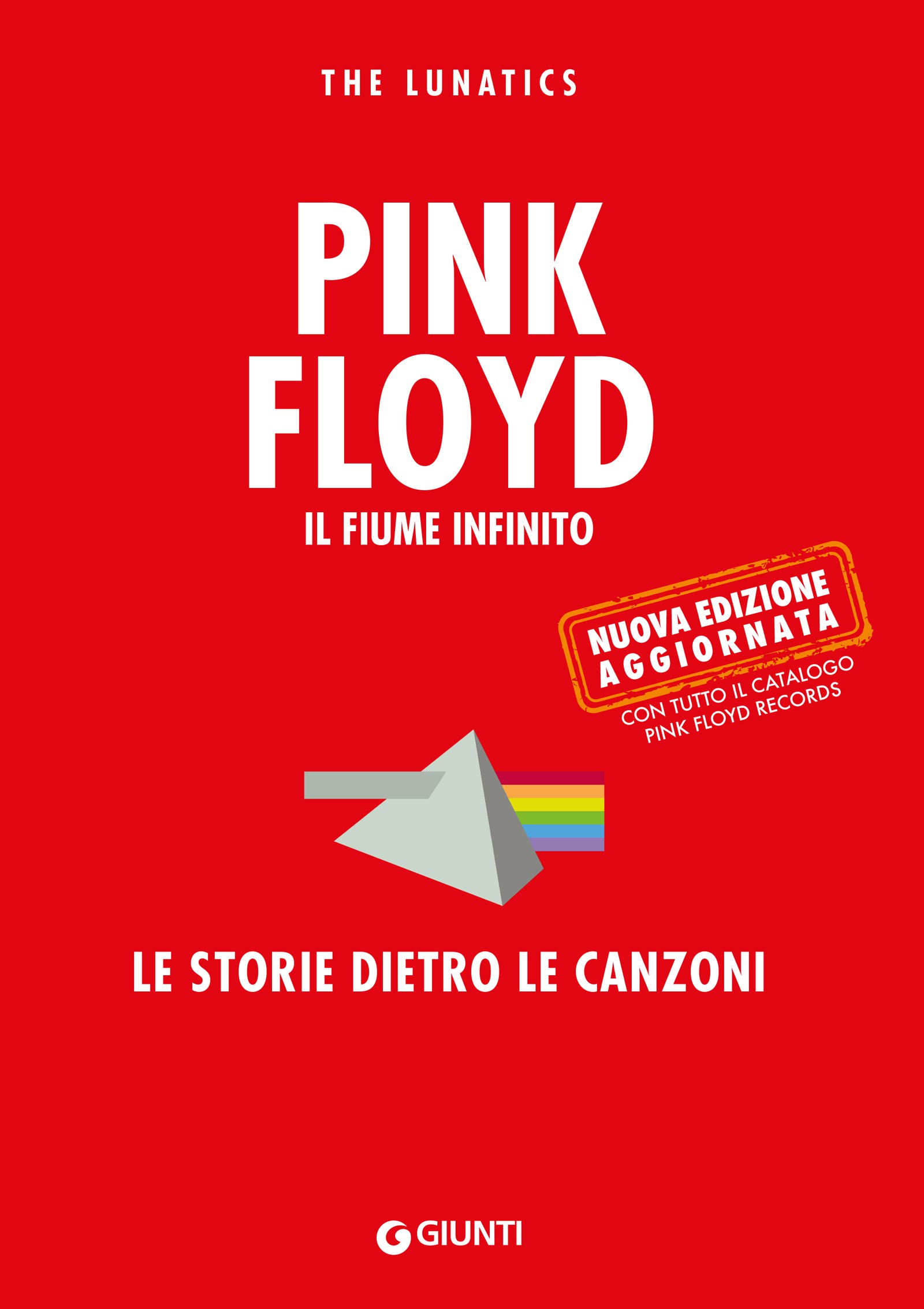 Pink Floyd. Il fiume infinito - Librerie.coop