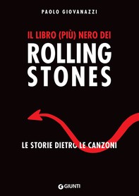 Il libro (più) nero dei Rolling Stones - Librerie.coop