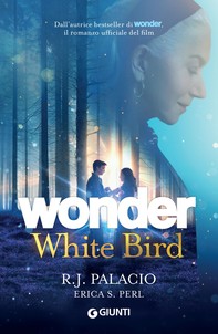 Wonder. White Bird (edizione italiana) - Librerie.coop