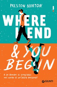 Where I end and you begin (edizione italiana) - Librerie.coop