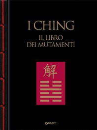 I Ching. Il libro dei mutamenti - Librerie.coop