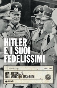 Hitler e i suoi fedelissimi - Librerie.coop