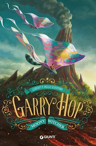 Garry Hop. L'eredità dello sciamano - Librerie.coop