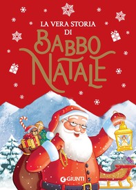 La vera storia di Babbo Natale - Librerie.coop