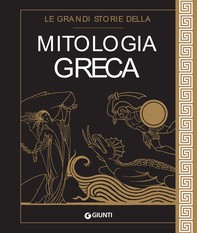 Le grandi storie della mitologia greca - Librerie.coop