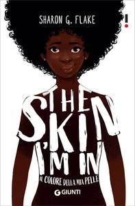 The Skin I'm In. Il colore della mia pelle - Librerie.coop