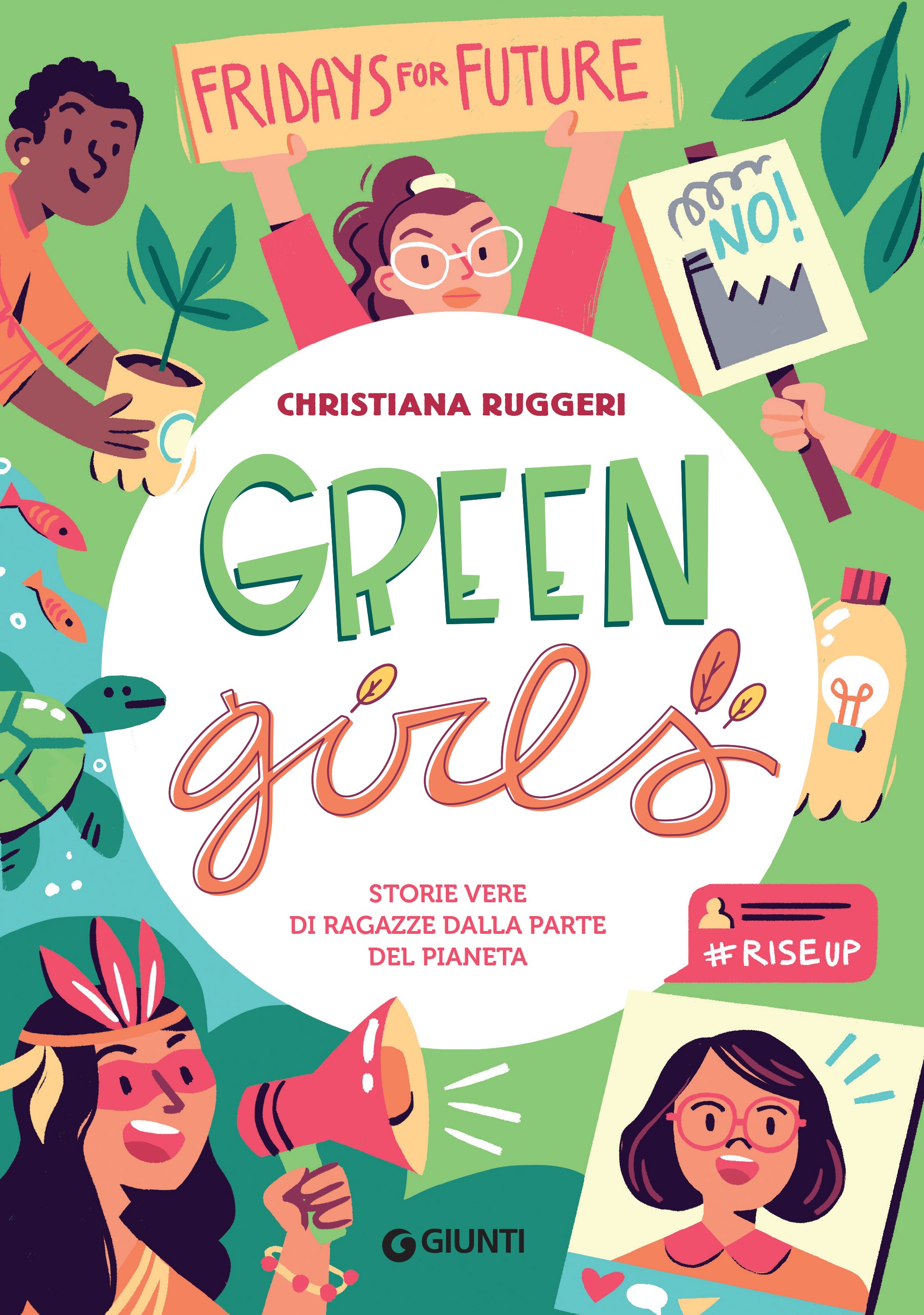 Green Girls. Storie vere di ragazze dalla parte del pianeta - Librerie.coop