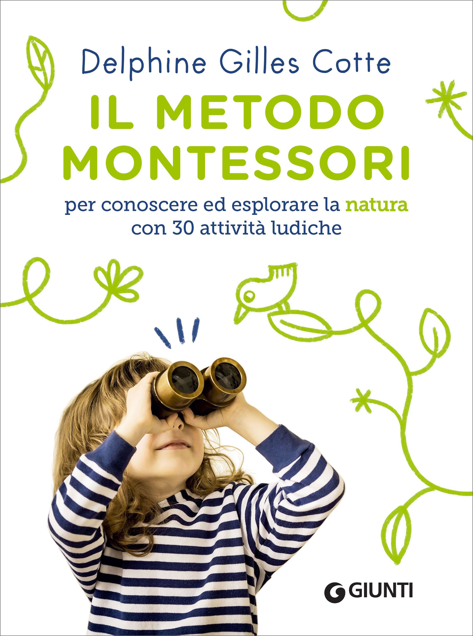 Il metodo Montessori per conoscere ed esplorare la natura - Librerie.coop