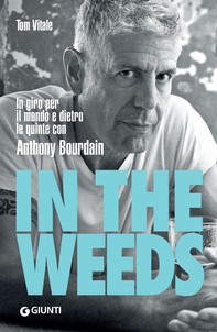 In the Weeds (edizione italiana) - Librerie.coop