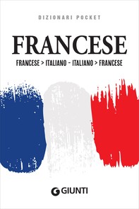 Dizionario Francese-Italiano, Italiano-Francese - Librerie.coop