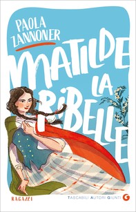 Matilde la ribelle - Librerie.coop