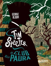 Tim Specter. Il Club della paura - Librerie.coop