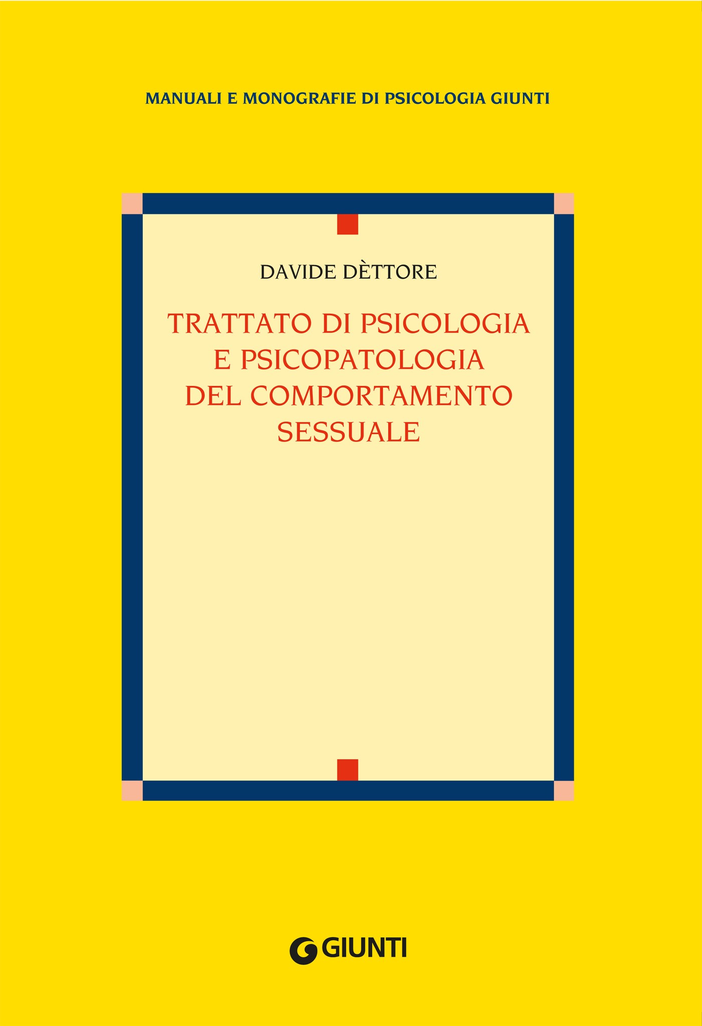 Trattato di psicologia e psicopatologia del comportamento sessuale - Librerie.coop