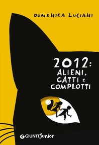 2012: alieni, gatti e complotti - Librerie.coop