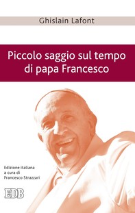 Piccolo saggio sul tempo di papa Francesco - Librerie.coop