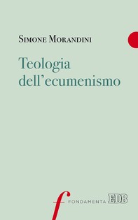 Teologia dell'ecumenismo - Librerie.coop