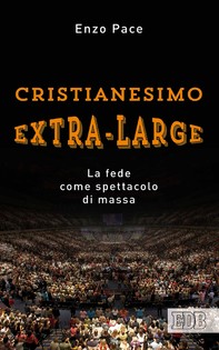 Cristianesimo extra-large - Librerie.coop