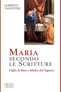 Maria secondo le Scritture - Librerie.coop