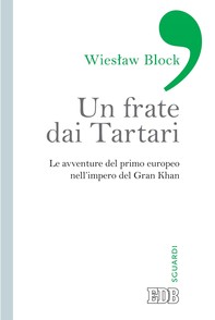 Un Frate dai Tartari - Librerie.coop
