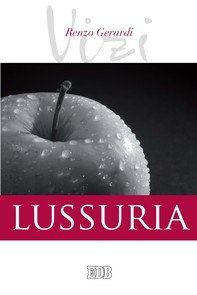 I Vizi. Lussuria - Librerie.coop
