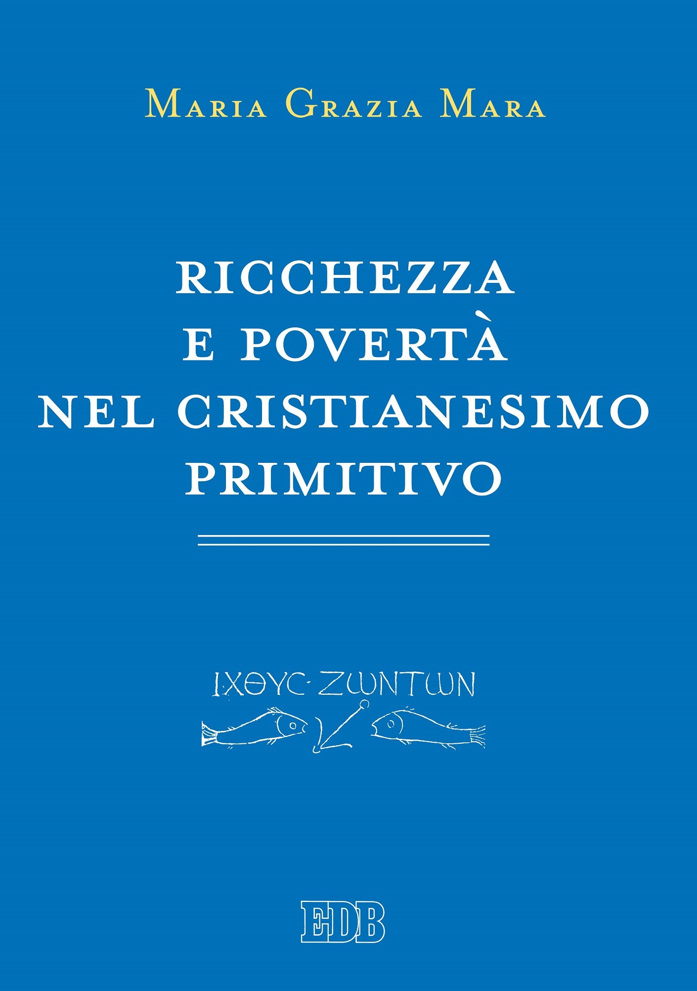 Ricchezza e povertà nel cristianesimo primitivo - Librerie.coop
