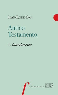 Antico Testamento. 1. Introduzione - Librerie.coop