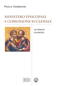 Ministero episcopale e comunione ecclesiale - Librerie.coop