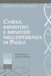 Chiesa, ministero e ministeri nell’esperienza di Paolo - Librerie.coop
