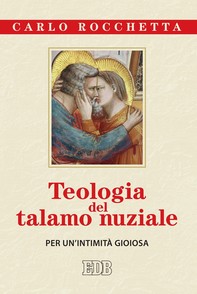 Teologia del talamo nuziale - Librerie.coop