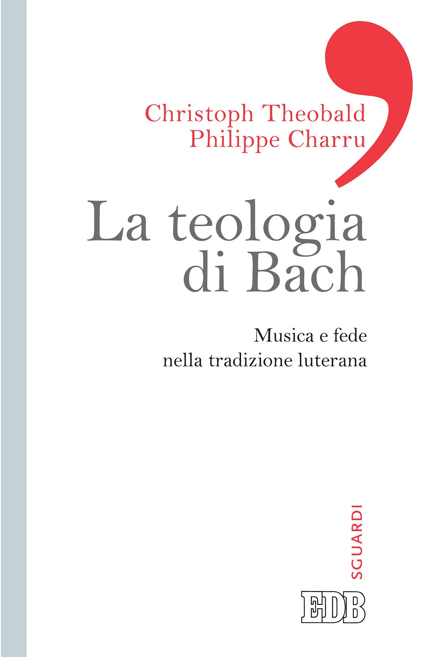 La teologia di Bach - Librerie.coop