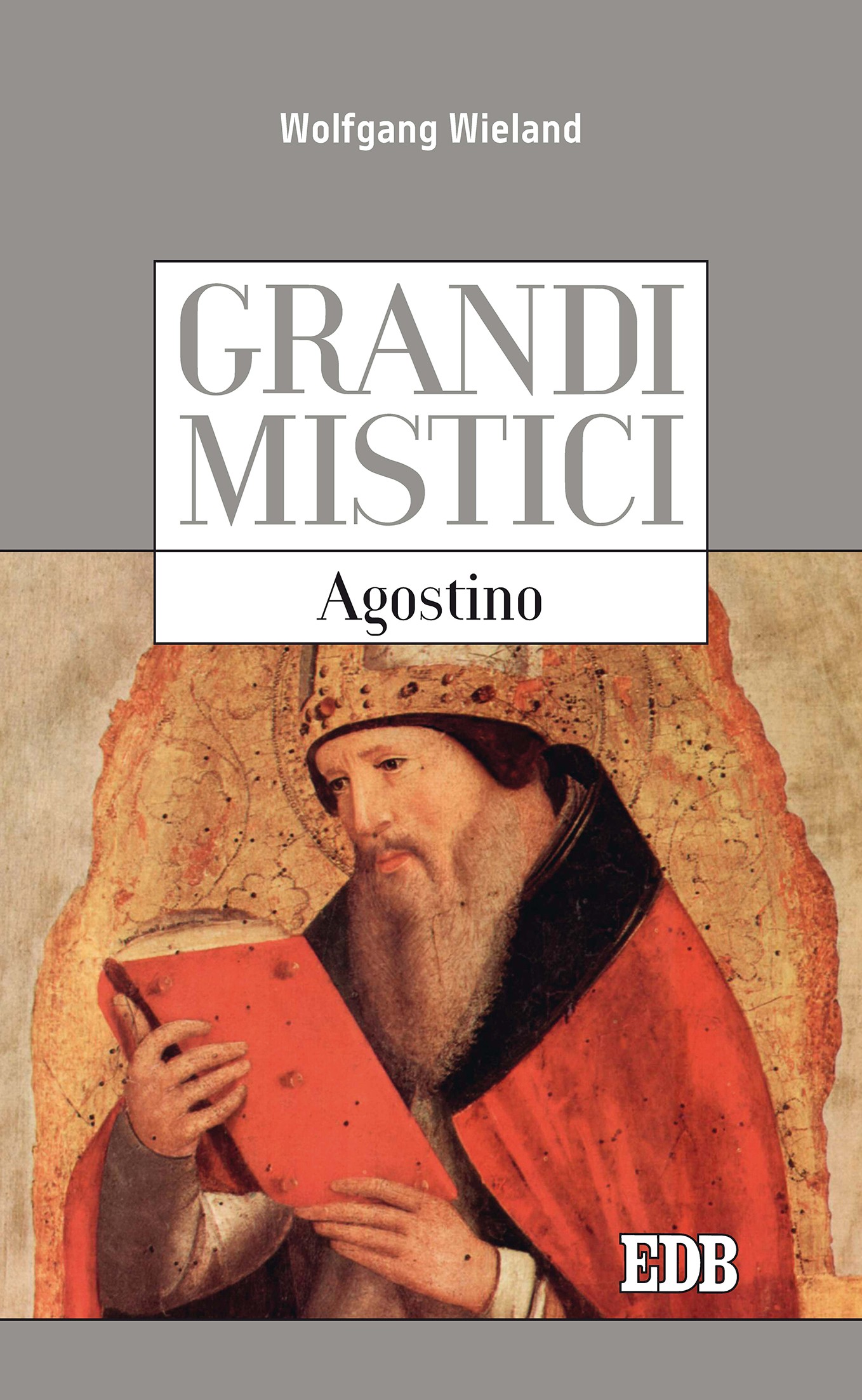 Grandi mistici. Agostino - Librerie.coop