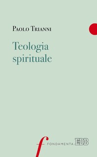 Teologia spirituale - Librerie.coop
