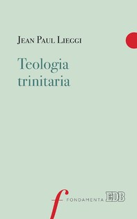 Teologia trinitaria - Librerie.coop