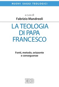 La teologia di papa Francesco - Librerie.coop