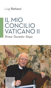 Il mio concilio Vaticano II - Librerie.coop