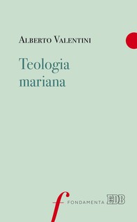 Teologia mariana - Librerie.coop