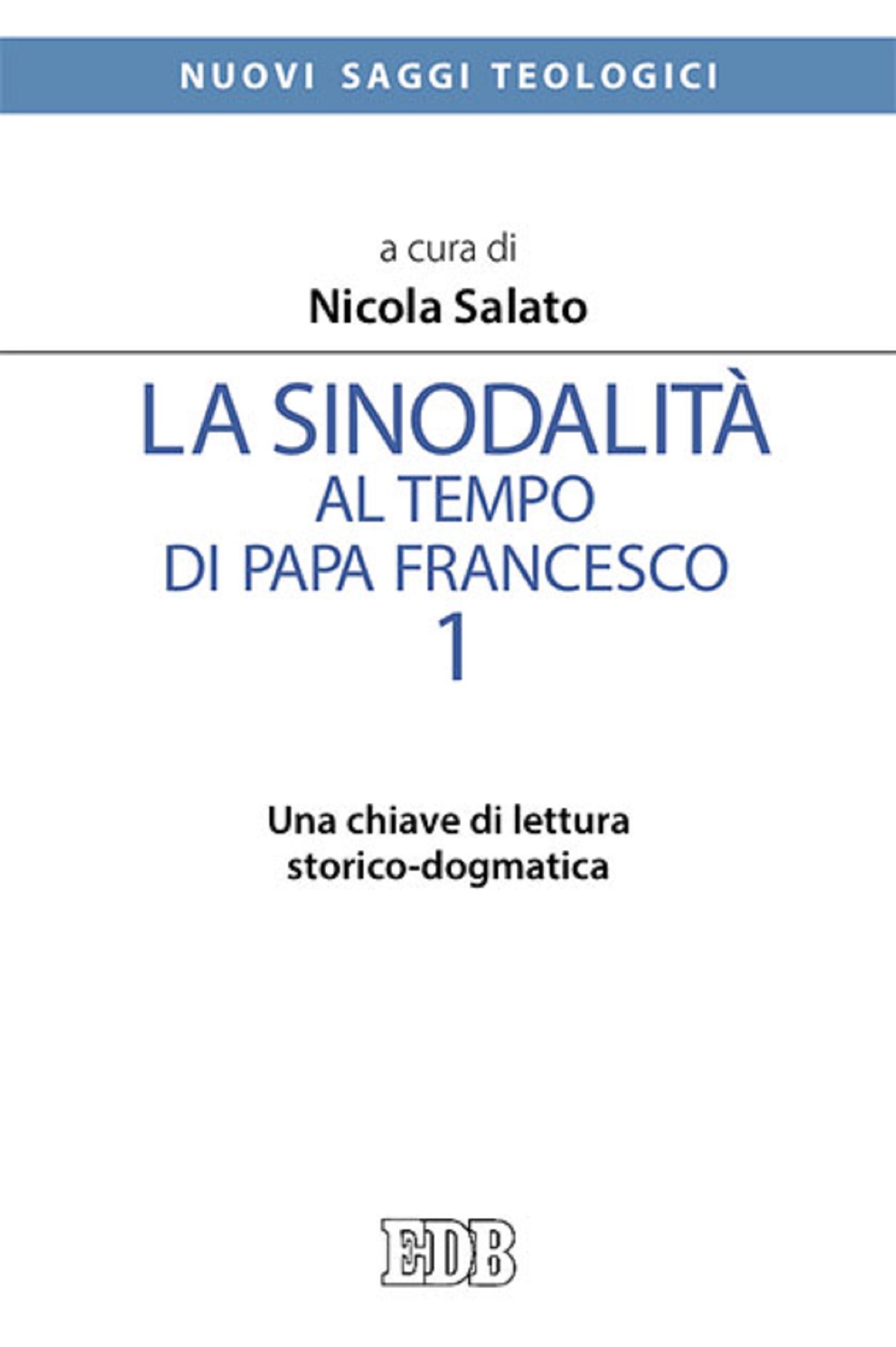 La sinodalità al tempo di papa Francesco. 1 - Librerie.coop