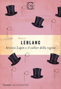 Arsenio Lupin e il collier della regina - Librerie.coop