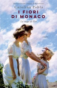 I fiori di Monaco - Librerie.coop