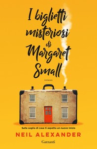 I biglietti misteriosi di Margaret Small - Librerie.coop