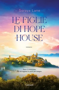 Le figlie di Hope House - Librerie.coop